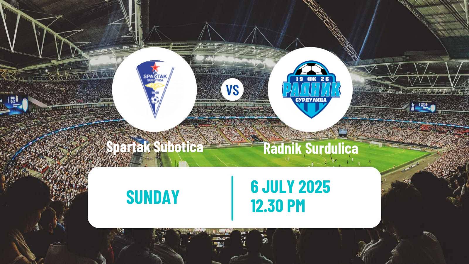 Soccer Club Friendly Spartak Subotica - Radnik Surdulica