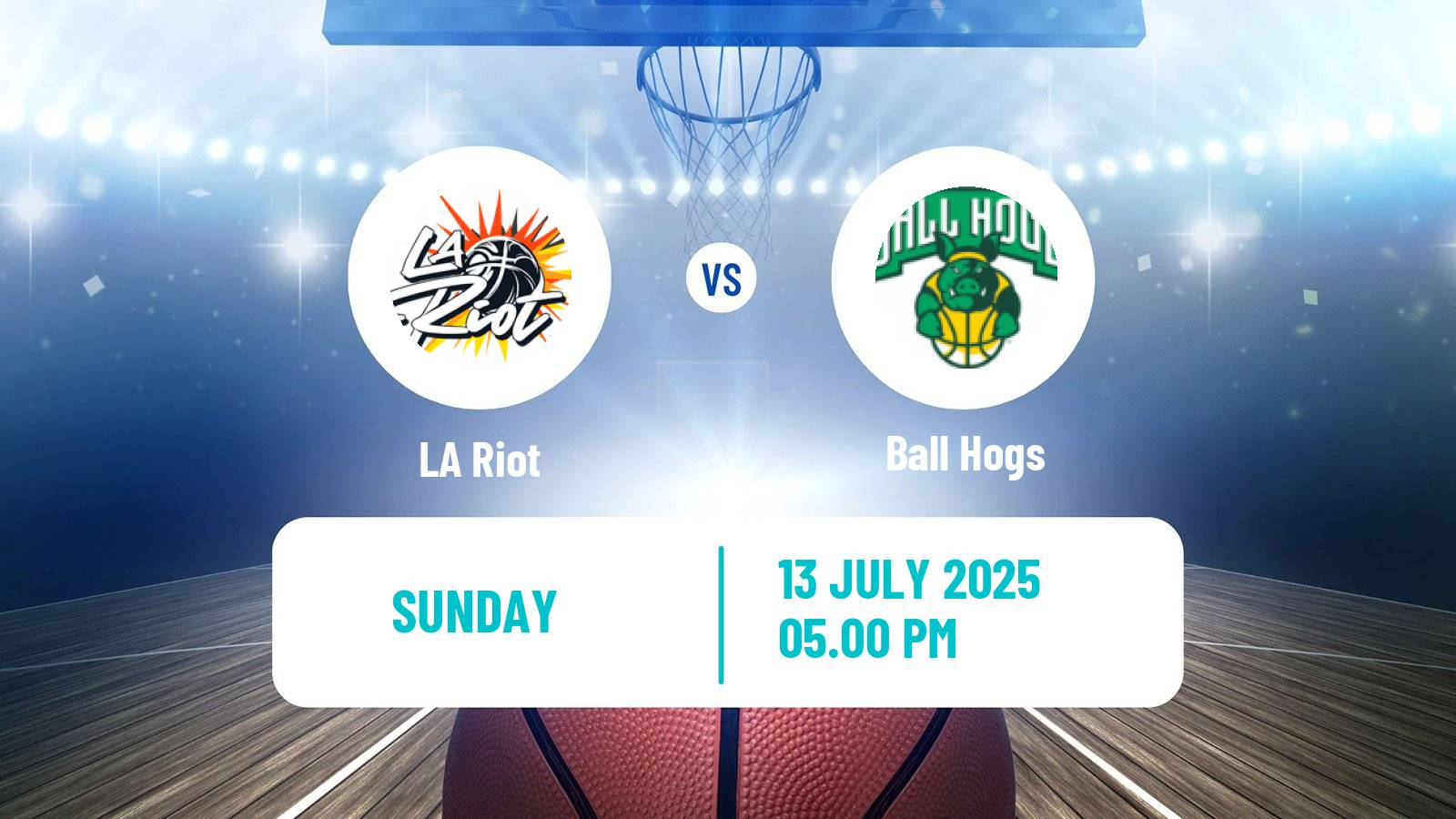 Basketball BIG3 3x3 LA Riot - Ball Hogs