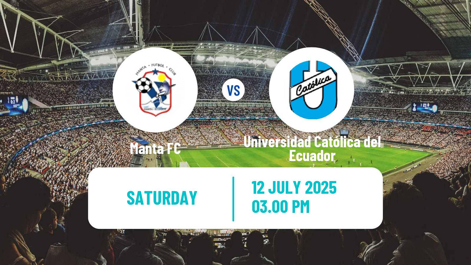 Soccer Ecuadorian Liga Pro Manta - Universidad Católica del Ecuador