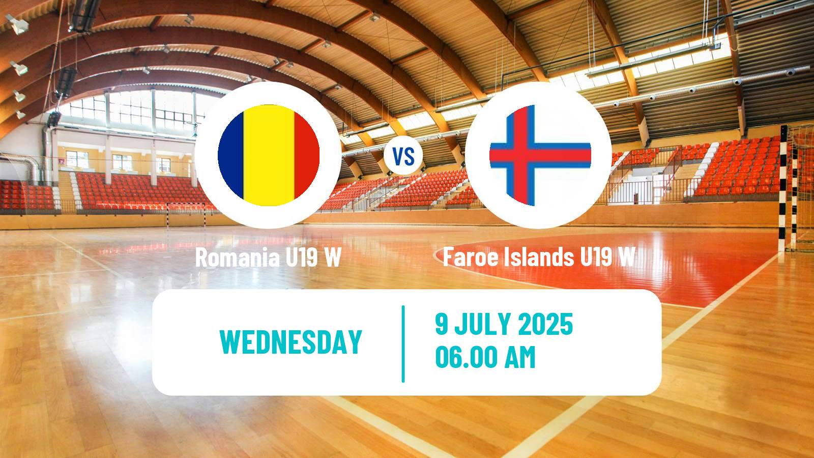 Handball European Championship U19 Handball Women Romania U19 W - Faroe Islands U19 W