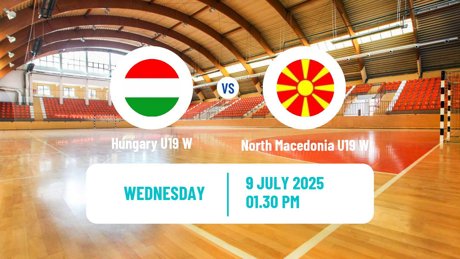 Handball European Championship U19 Handball Women Hungary U19 W - North Macedonia U19 W
