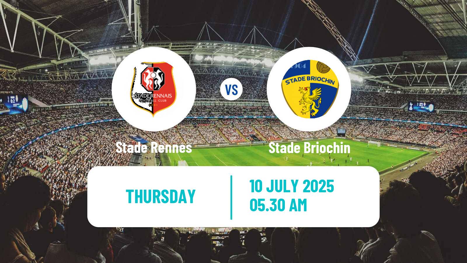 Soccer Club Friendly Rennes - Stade Briochin