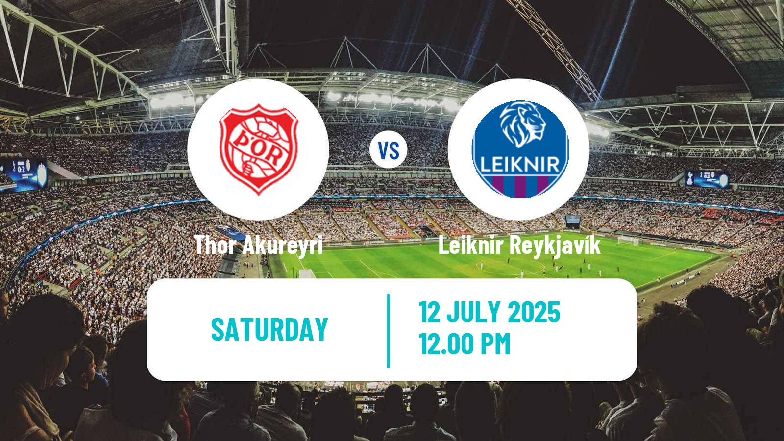 Soccer Icelandic Lengjudeildin Thor Akureyri - Leiknir Reykjavík