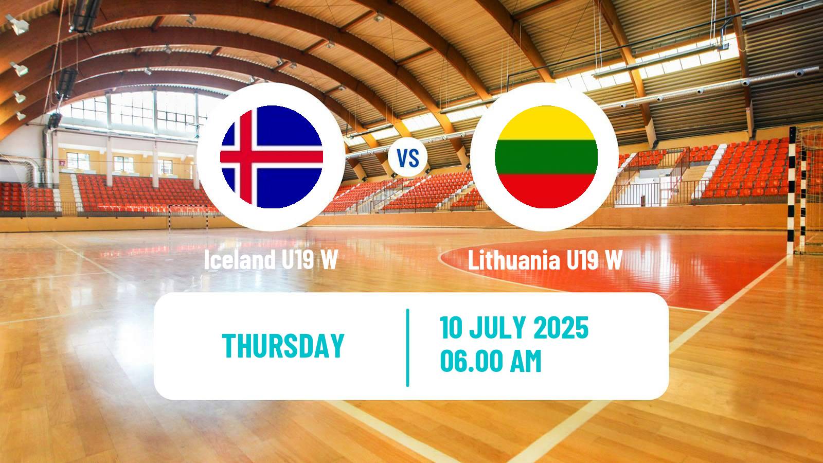 Handball European Championship U19 Handball Women Iceland U19 W - Lithuania U19 W