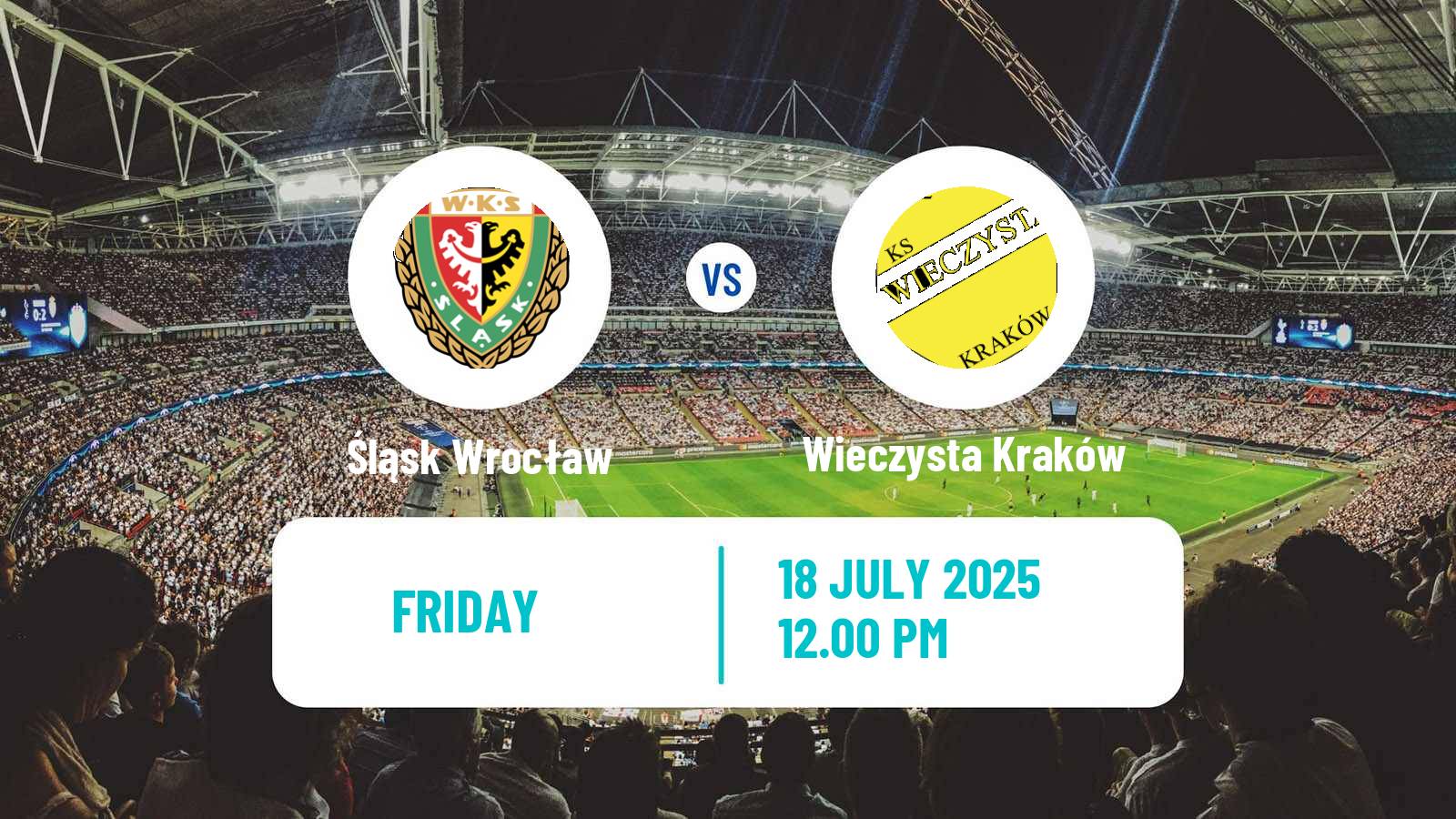 Soccer Polish Division 1 Śląsk Wrocław - Wieczysta Kraków