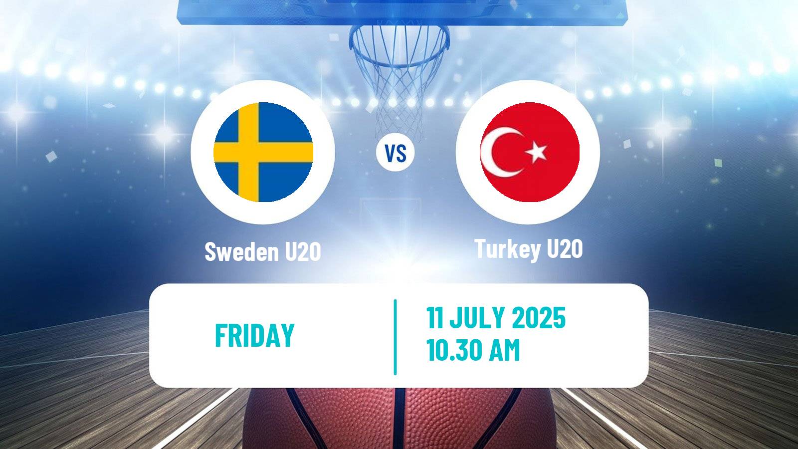 Basketball EuroBasket U20 B Sweden U20 - Turkey U20