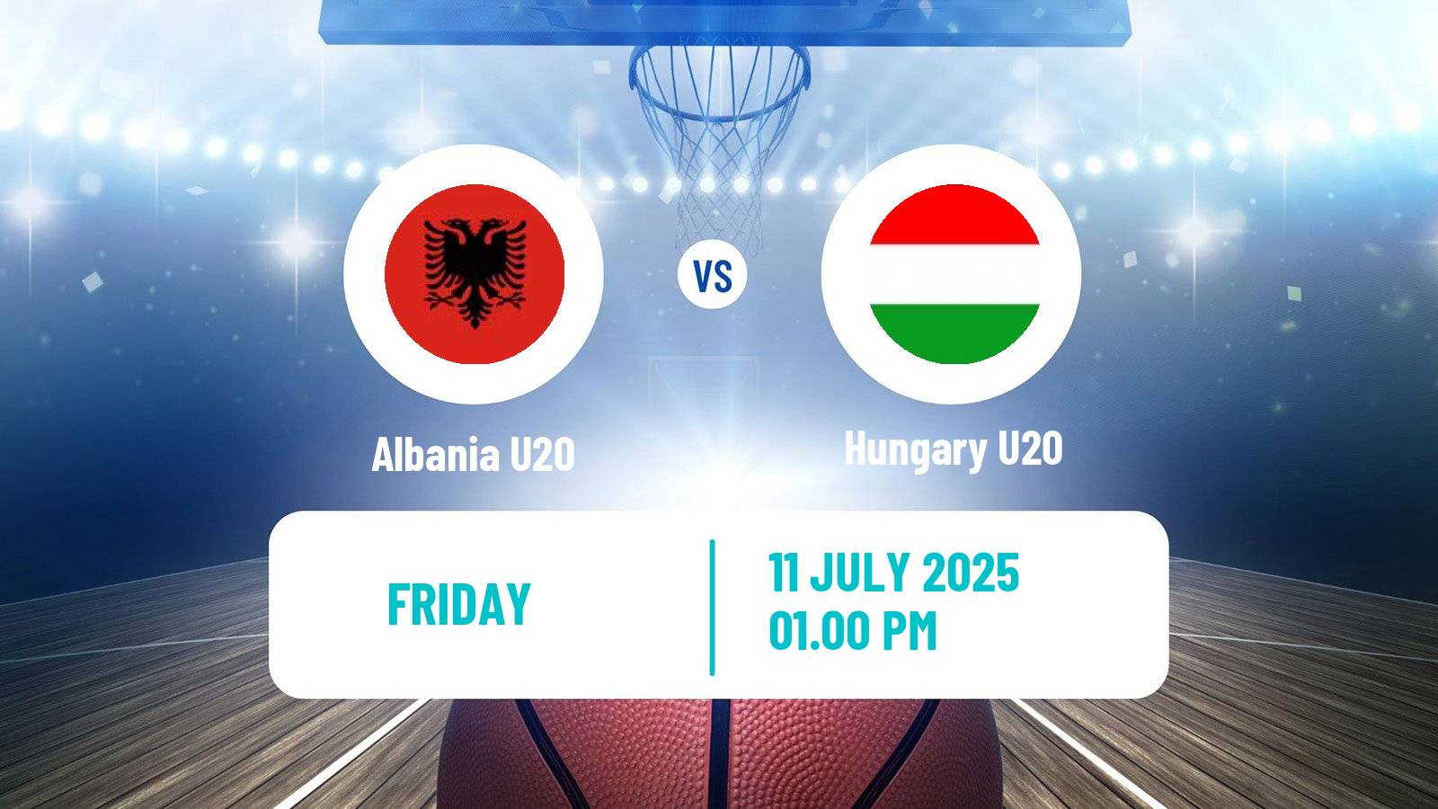 Basketball EuroBasket U20 B Albania U20 - Hungary U20