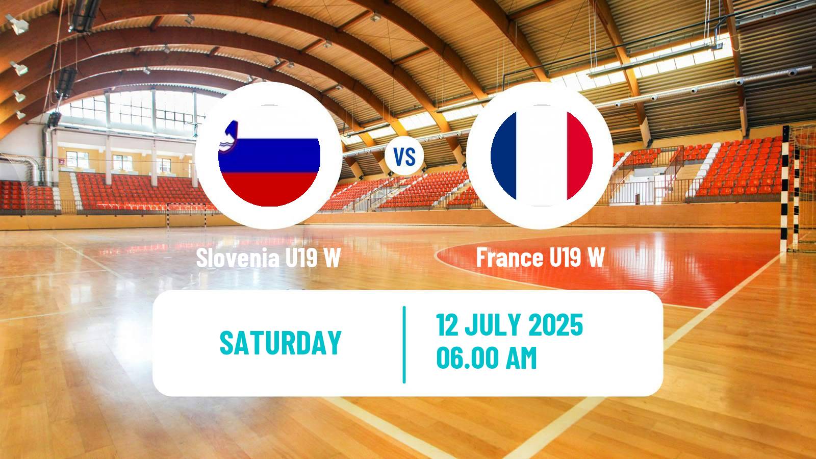 Handball European Championship U19 Handball Women Slovenia U19 W - France U19 W