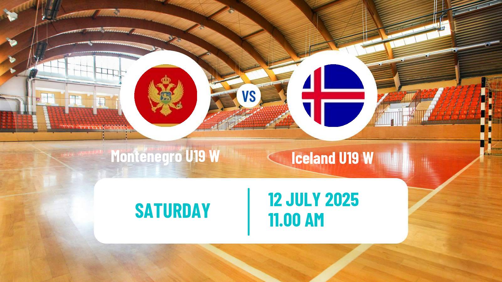 Handball European Championship U19 Handball Women Montenegro U19 W - Iceland U19 W