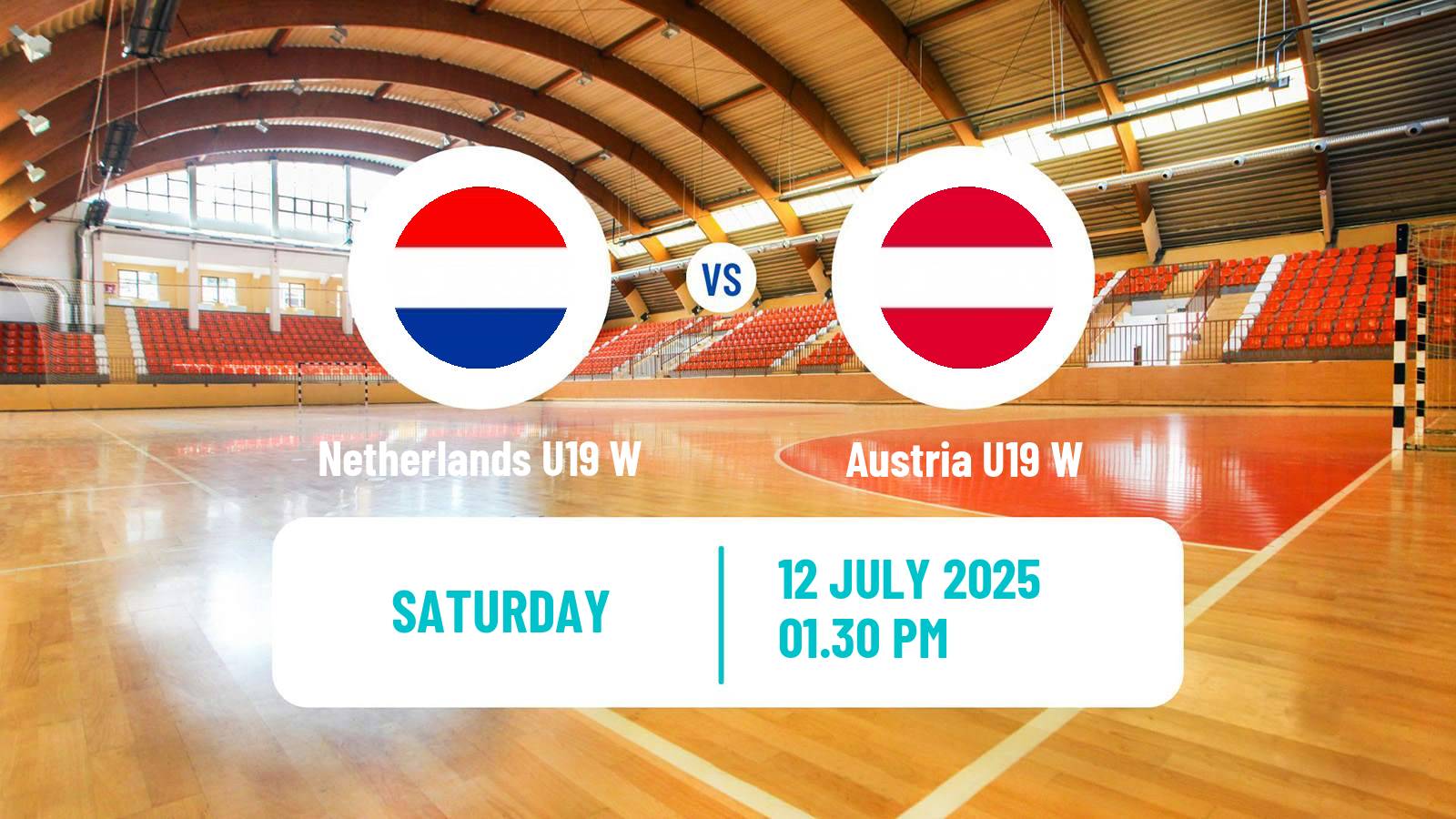 Handball European Championship U19 Handball Women Netherlands U19 W - Austria U19 W