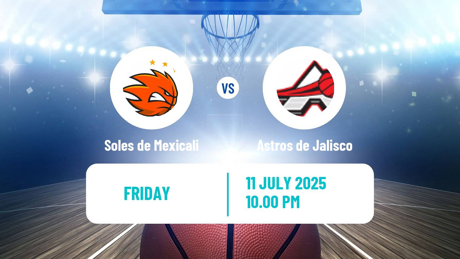 Basketball Mexican LNBP Soles de Mexicali - Astros de Jalisco