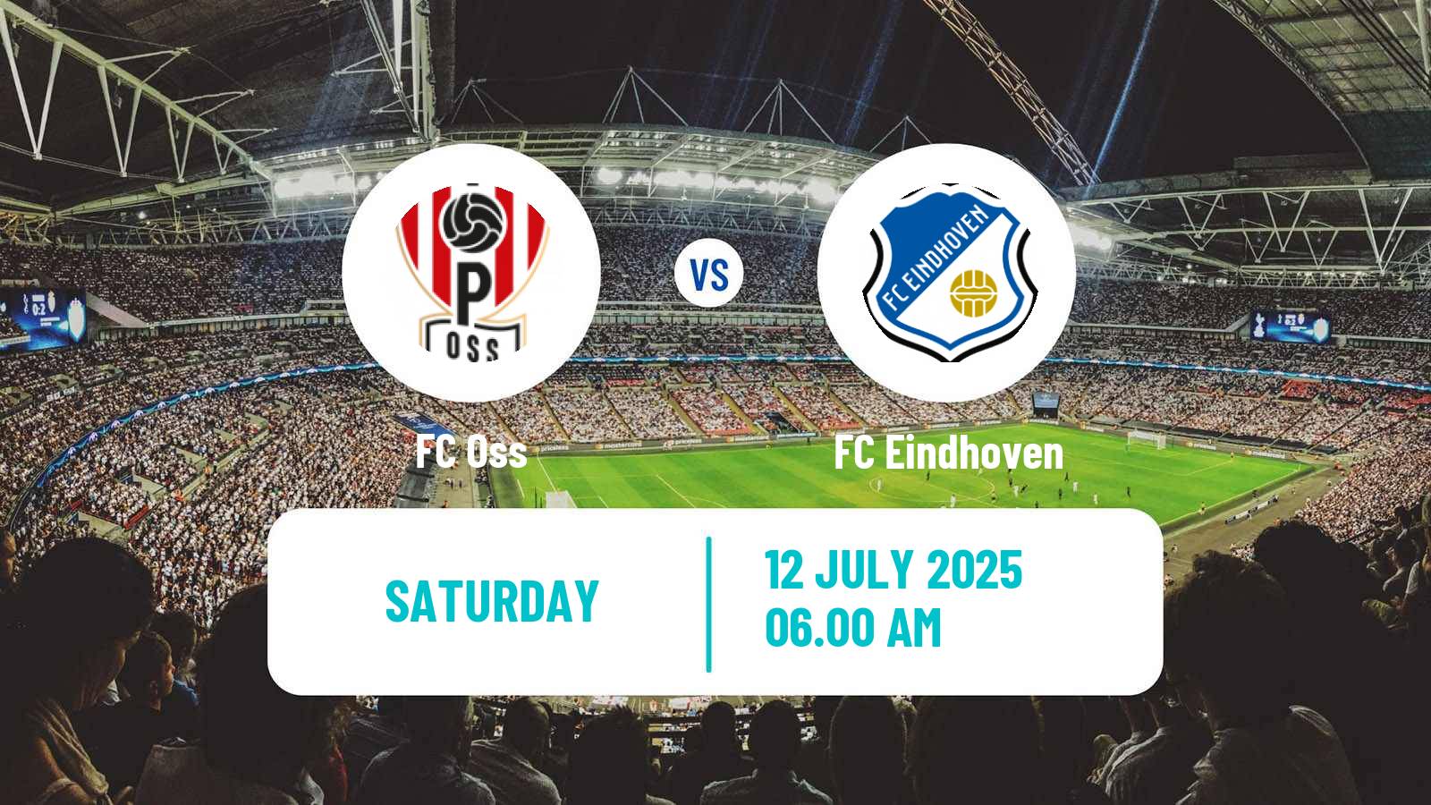 Soccer Club Friendly FC Oss - FC Eindhoven
