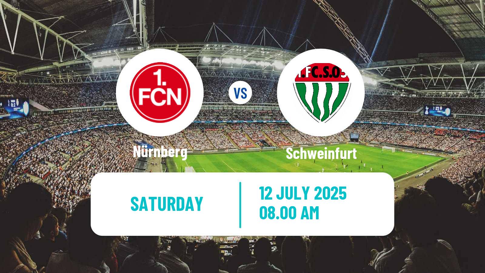 Soccer Club Friendly Nürnberg - Schweinfurt