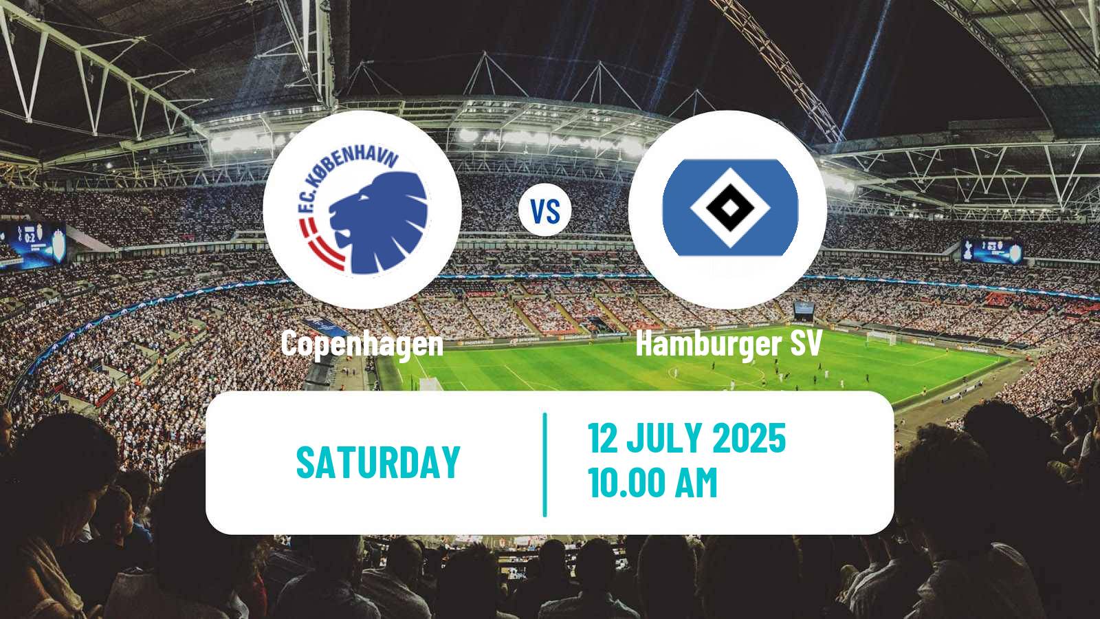 Soccer Club Friendly Copenhagen - Hamburger SV