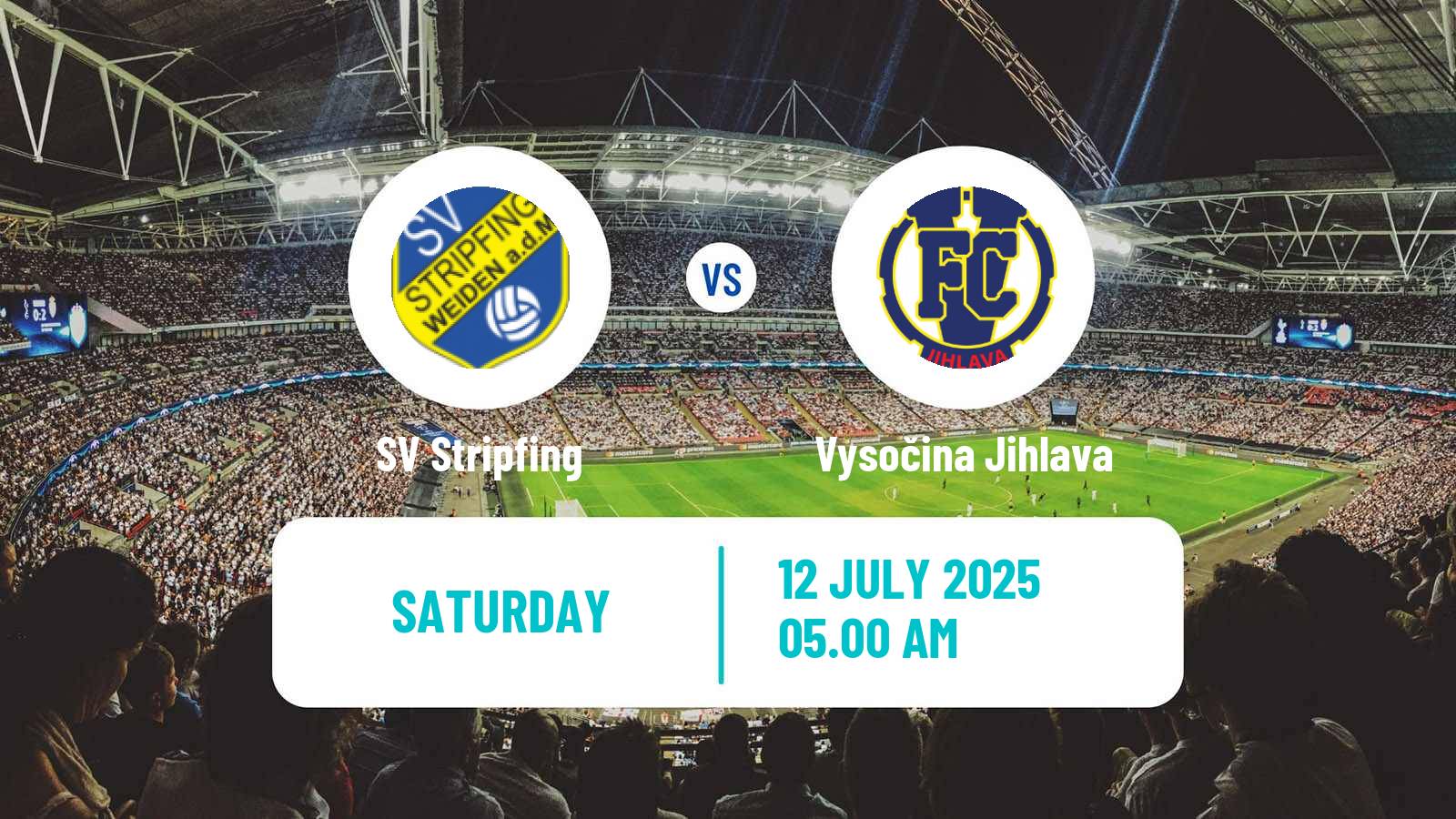 Soccer Club Friendly Stripfing - Vysočina Jihlava