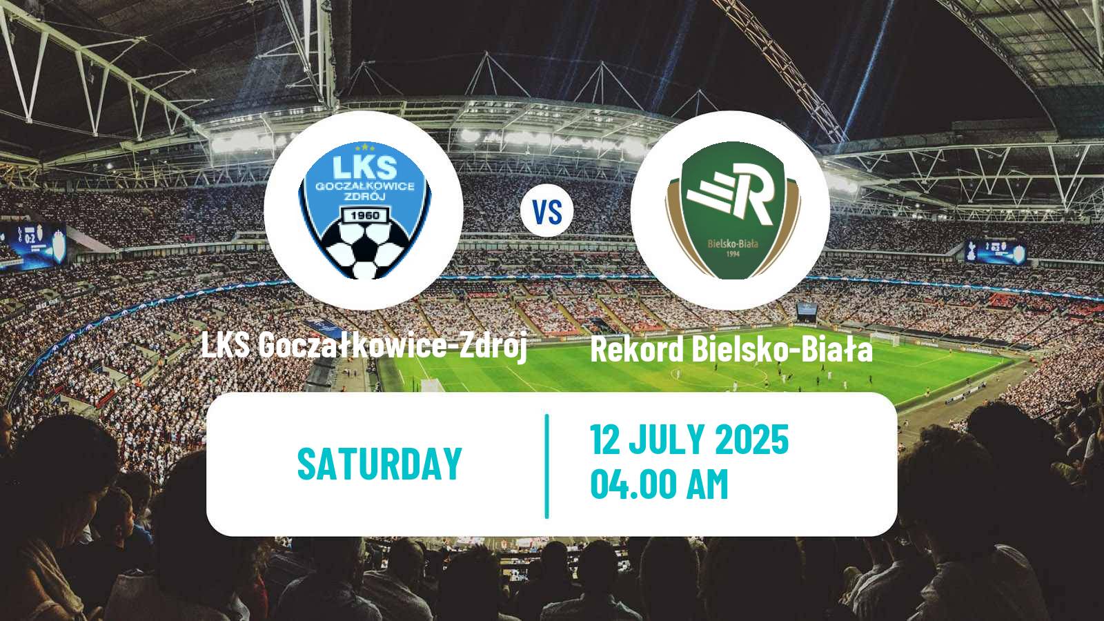 Soccer Club Friendly LKS Goczałkowice-Zdrój - Rekord Bielsko-Biała