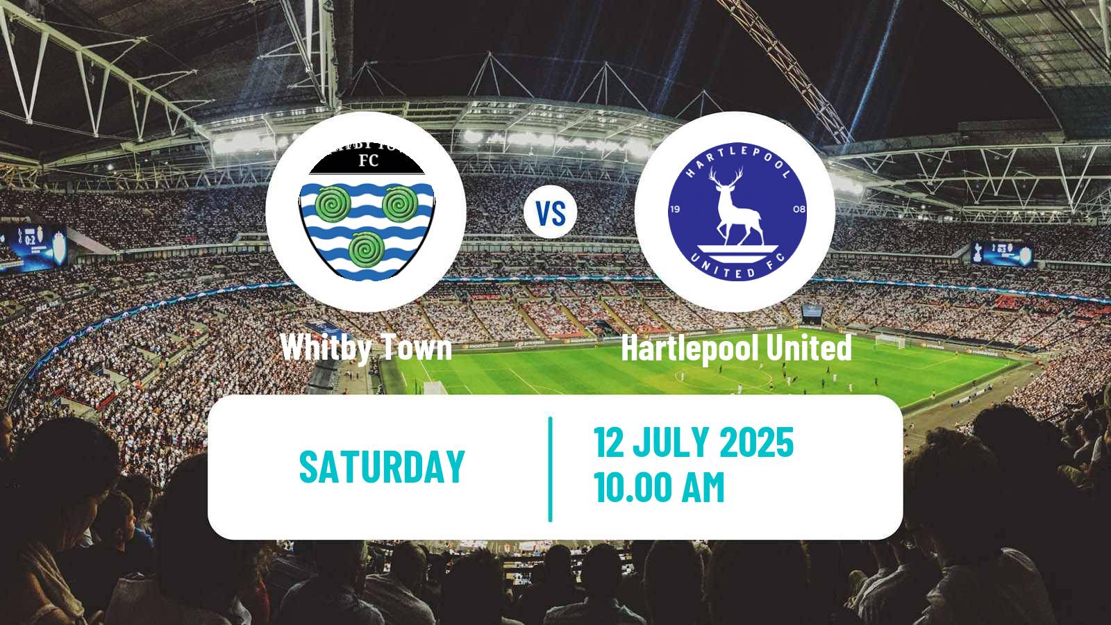 Soccer Club Friendly Whitby Town - Hartlepool United