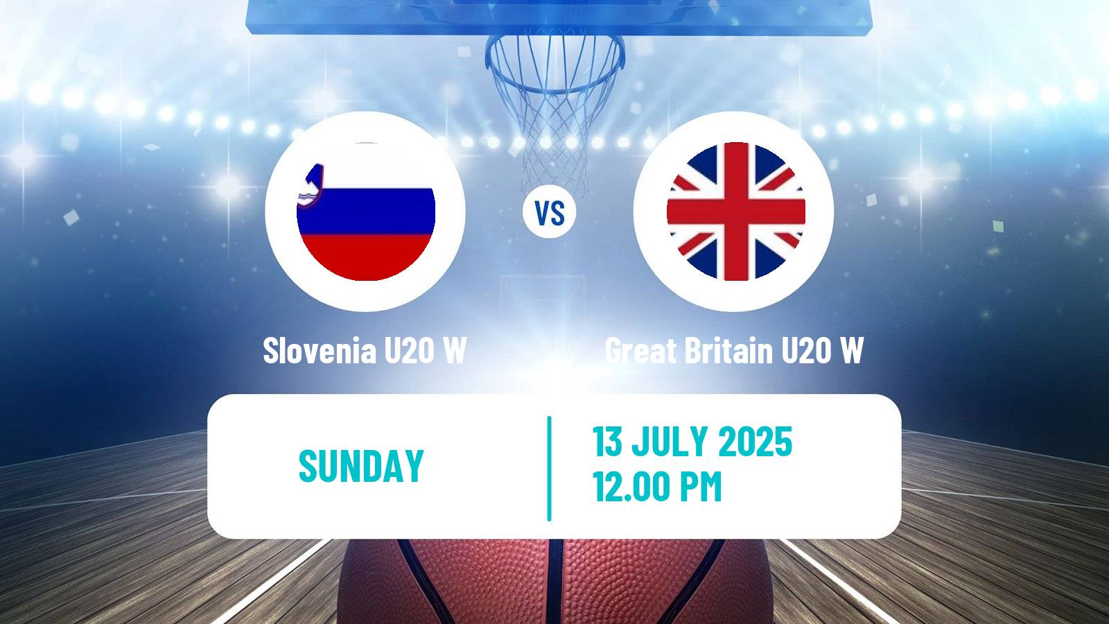 Basketball Friendly International Basketball Women Slovenia U20 W - Great Britain U20 W