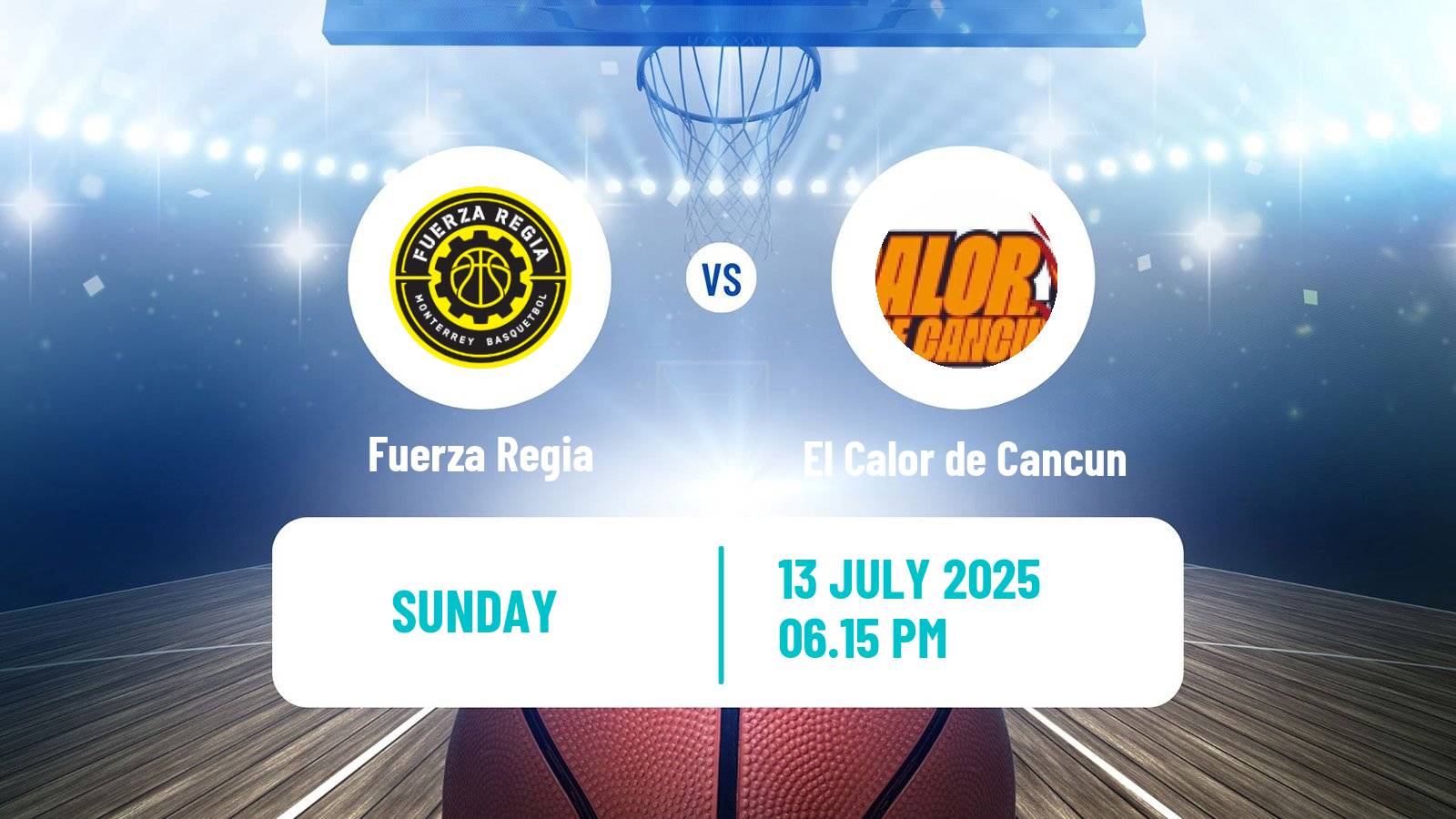 Basketball Mexican LNBP Fuerza Regia - El Calor de Cancun