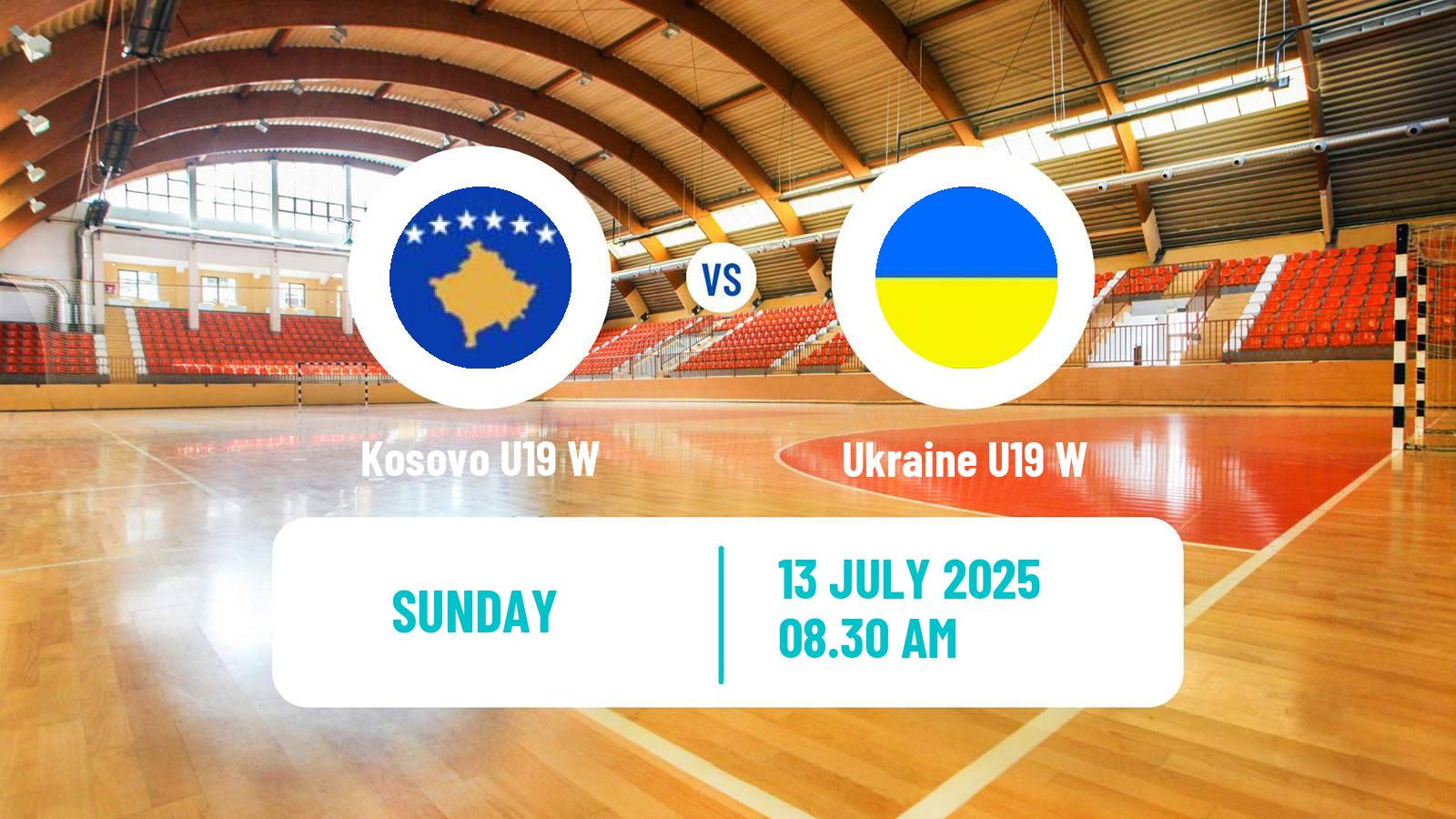 Handball European Championship U19 B Handball Women Kosovo U19 W - Ukraine U19 W