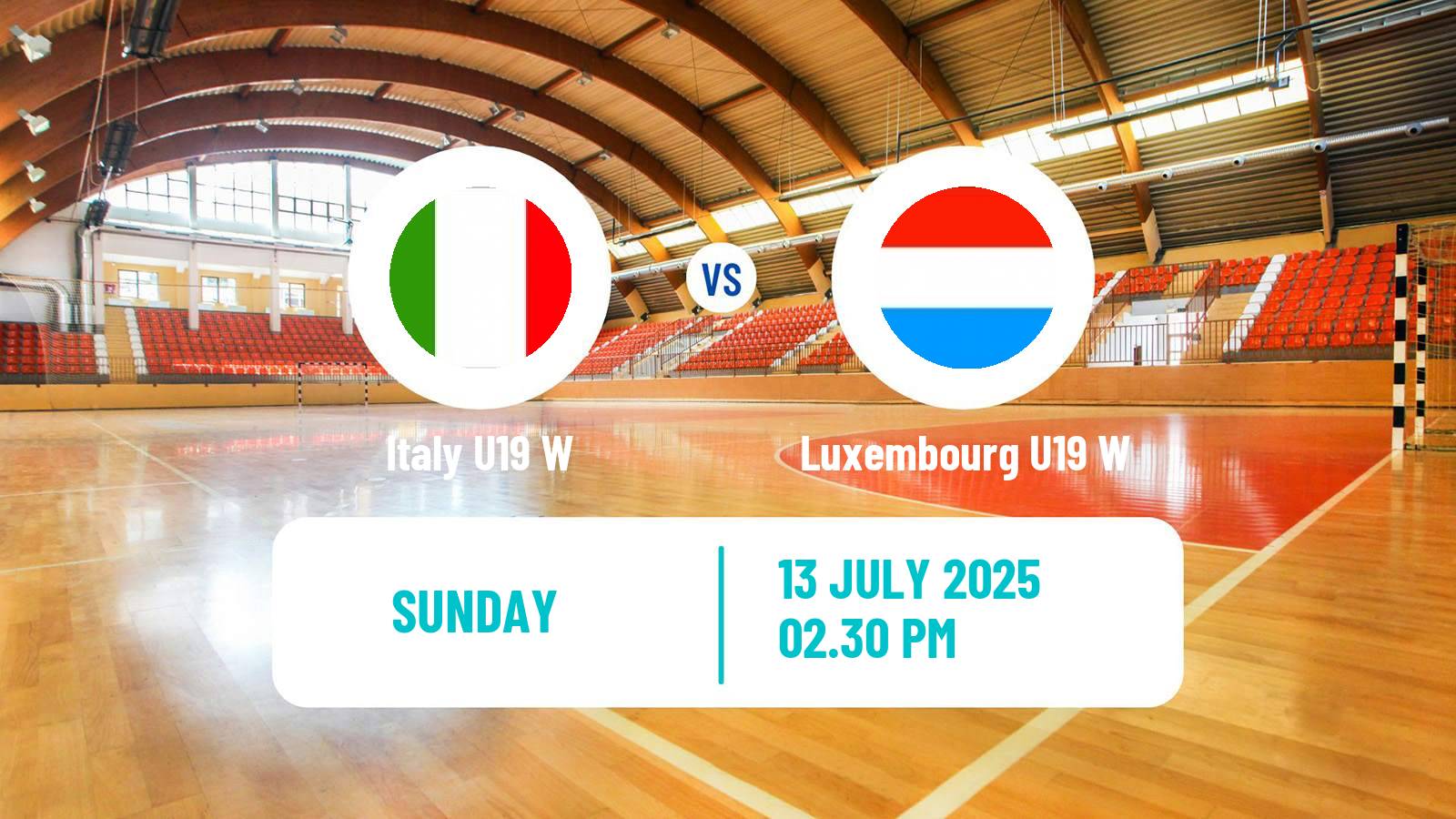 Handball European Championship U19 B Handball Women Italy U19 W - Luxembourg U19 W