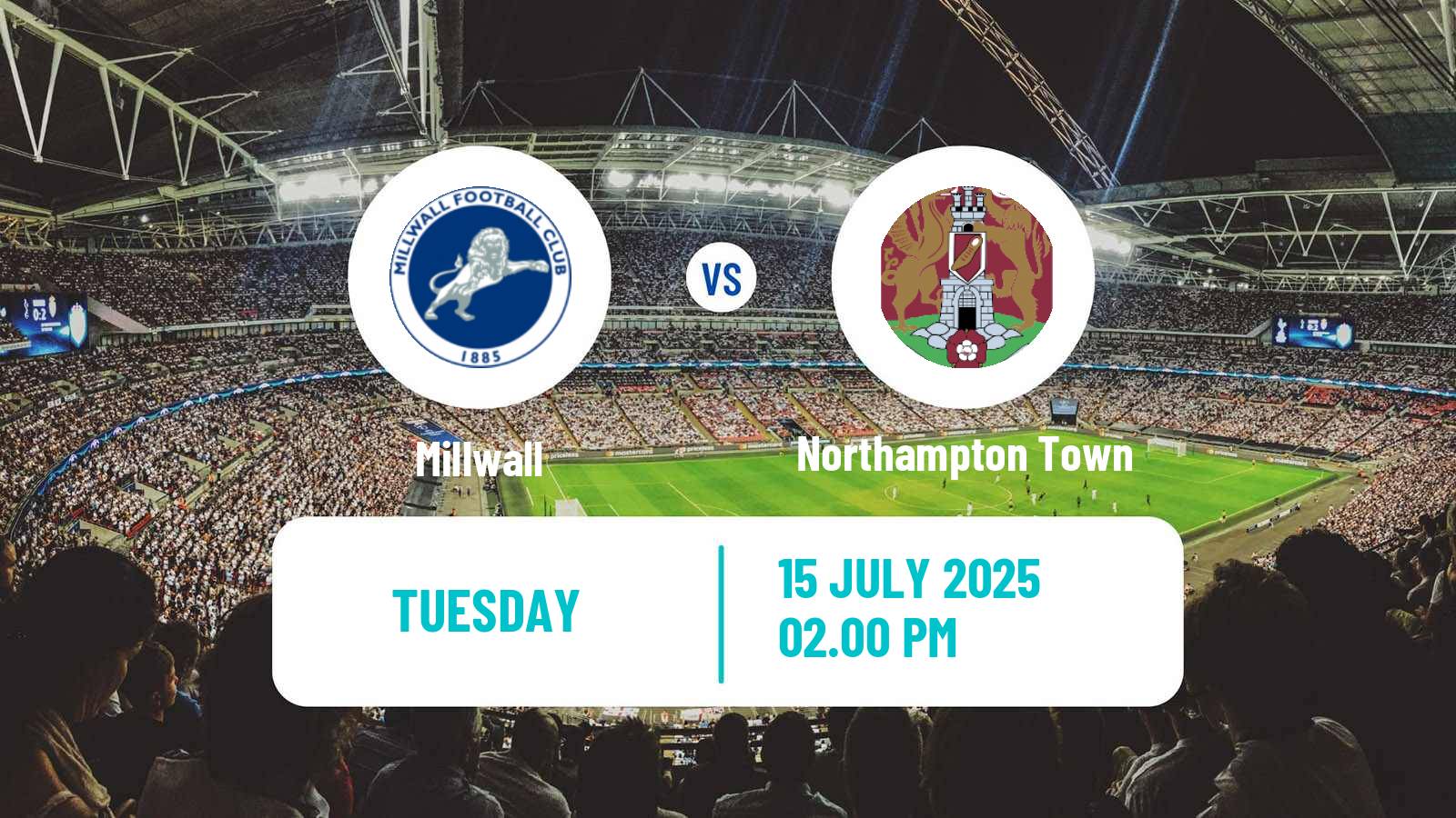 Soccer Club Friendly Millwall - Northampton Town
