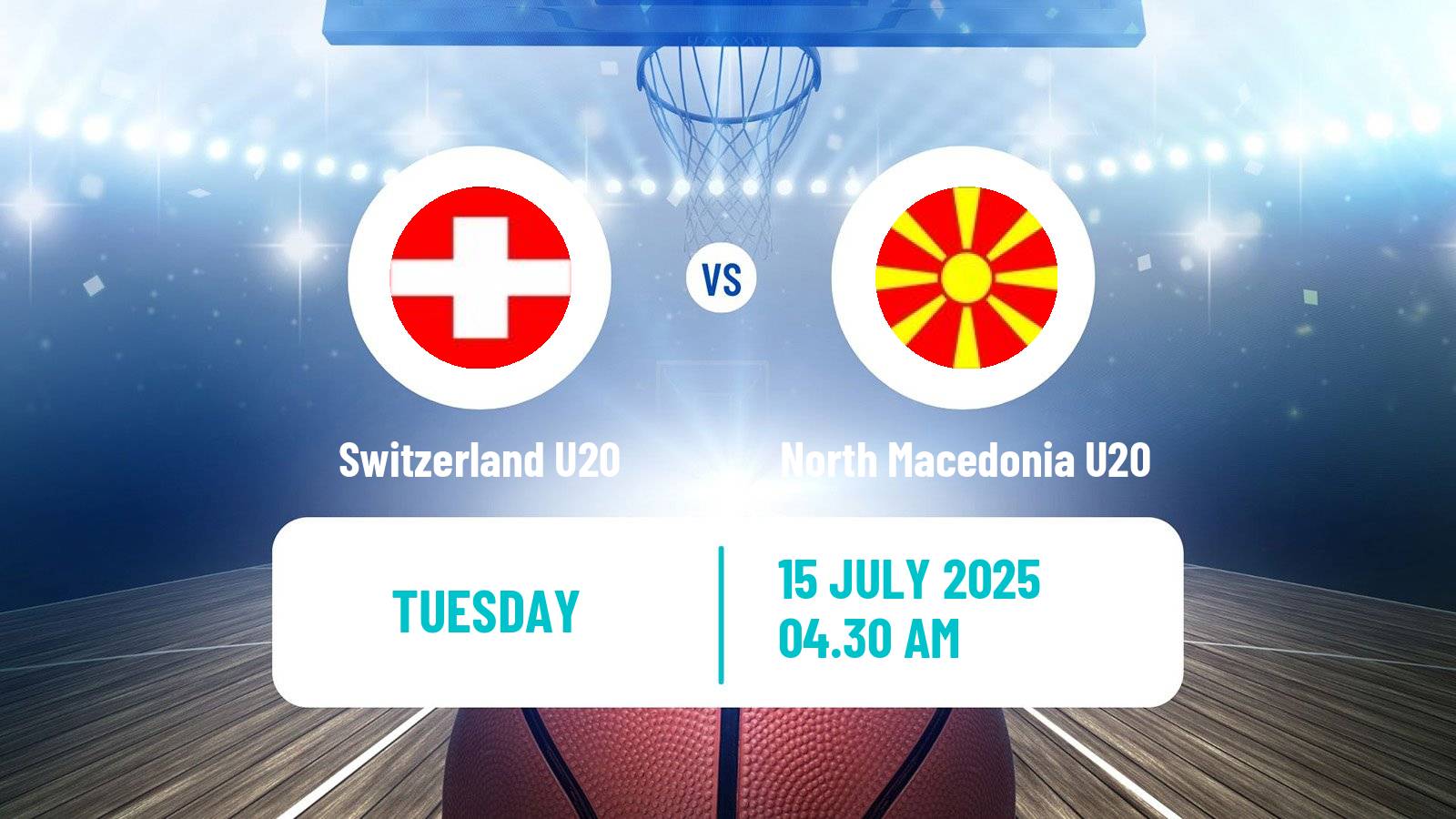 Basketball EuroBasket U20 B Switzerland U20 - North Macedonia U20