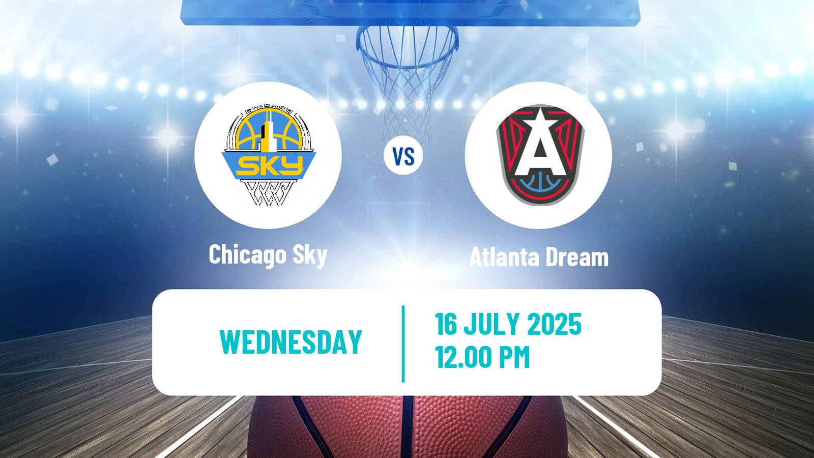 Basketball WNBA Chicago Sky - Atlanta Dream