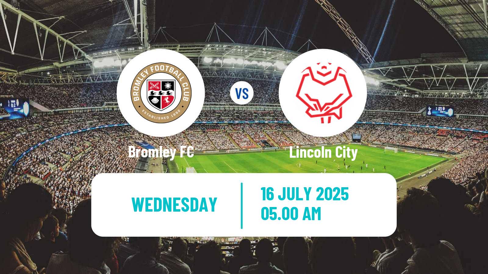Soccer Club Friendly Bromley - Lincoln City