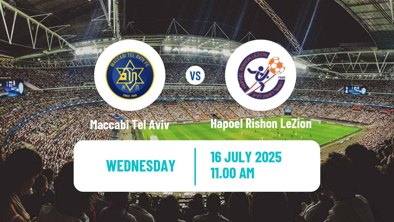 Soccer Club Friendly Maccabi Tel Aviv - Hapoel Rishon LeZion