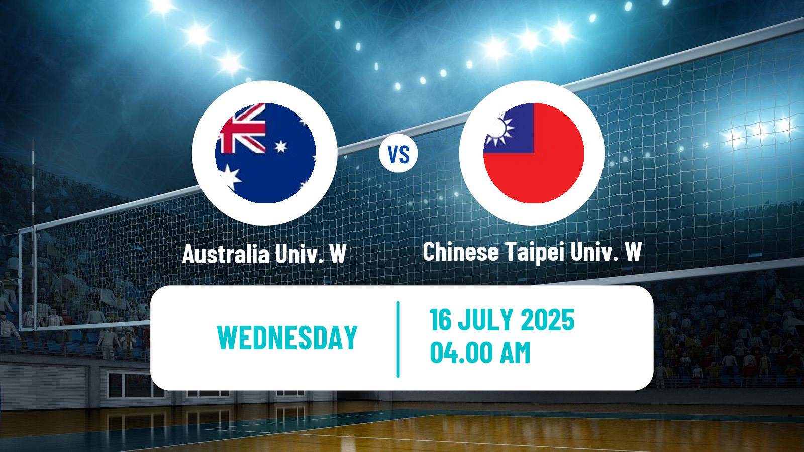 Volleyball Universiade Volleyball Women Australia Univ. W - Chinese Taipei Univ. W