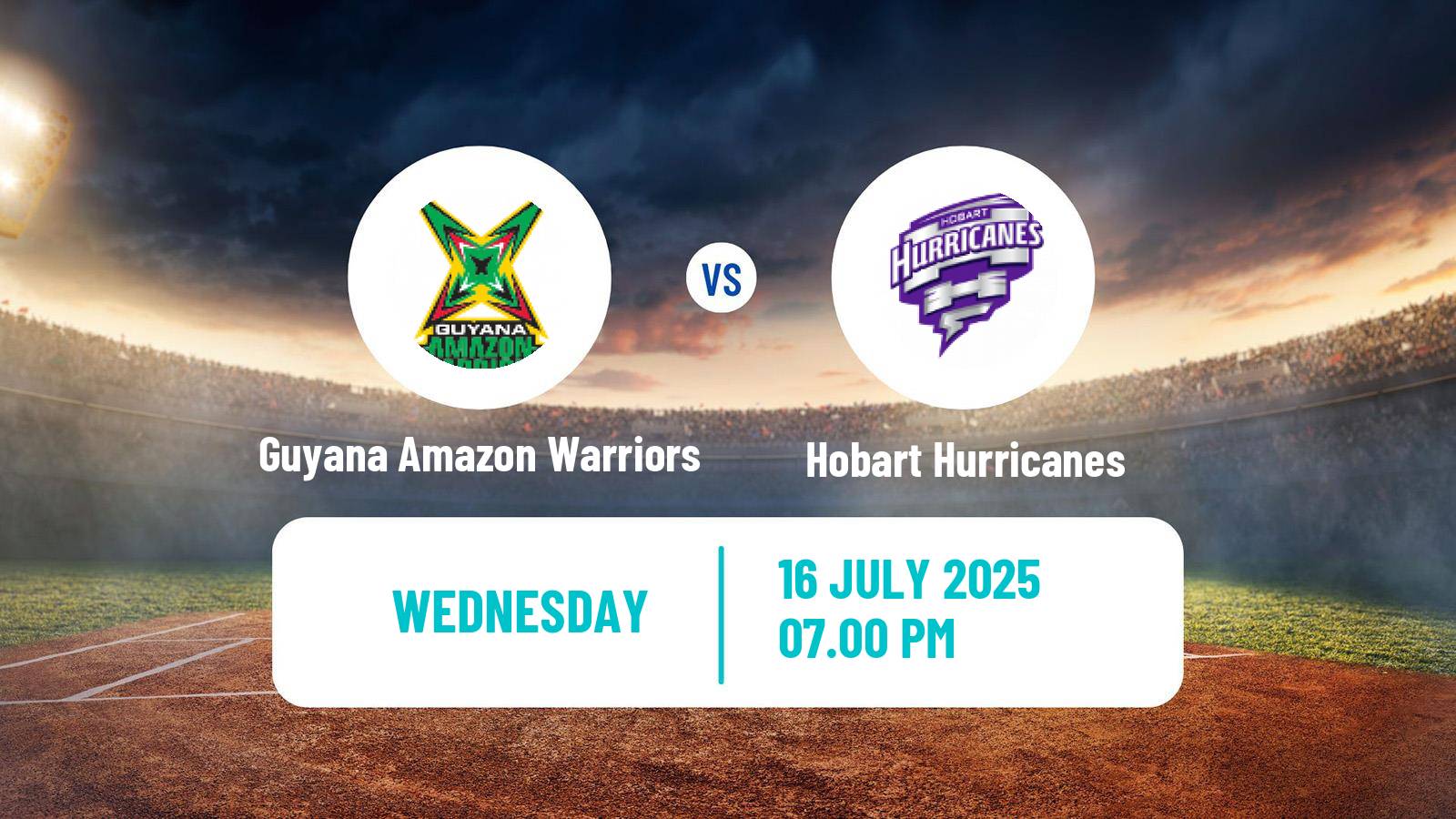 Cricket Global Super League Cricket Guyana Amazon Warriors - Hobart Hurricanes