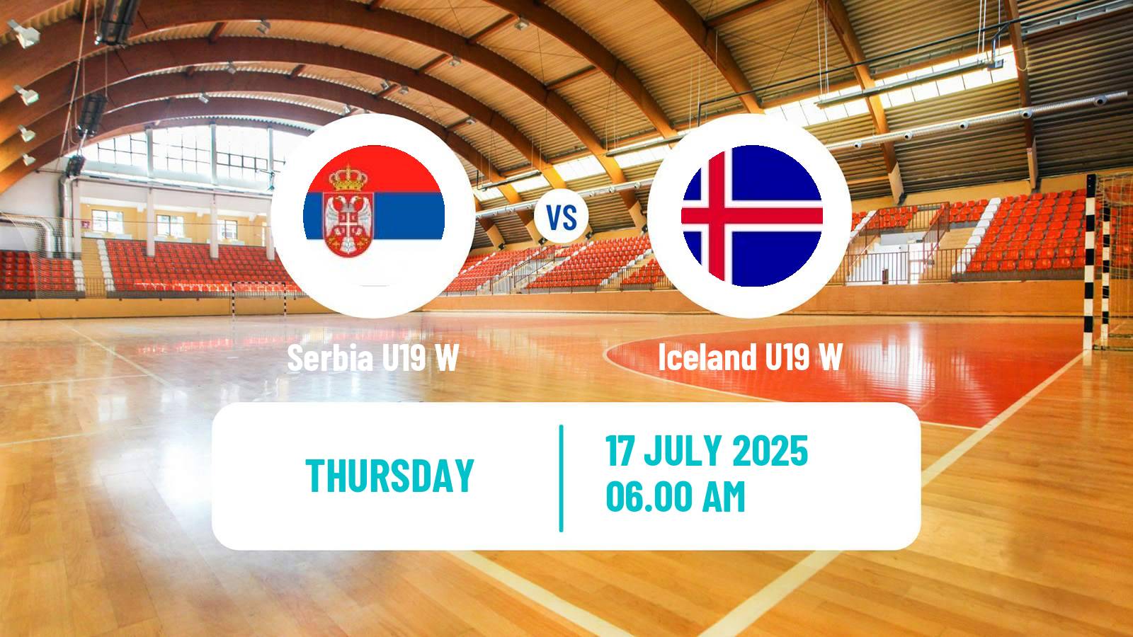 Handball European Championship U19 Handball Women Serbia U19 W - Iceland U19 W