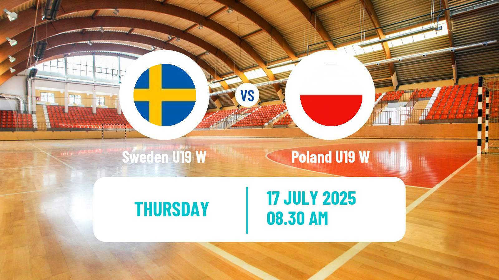 Handball European Championship U19 Handball Women Sweden U19 W - Poland U19 W
