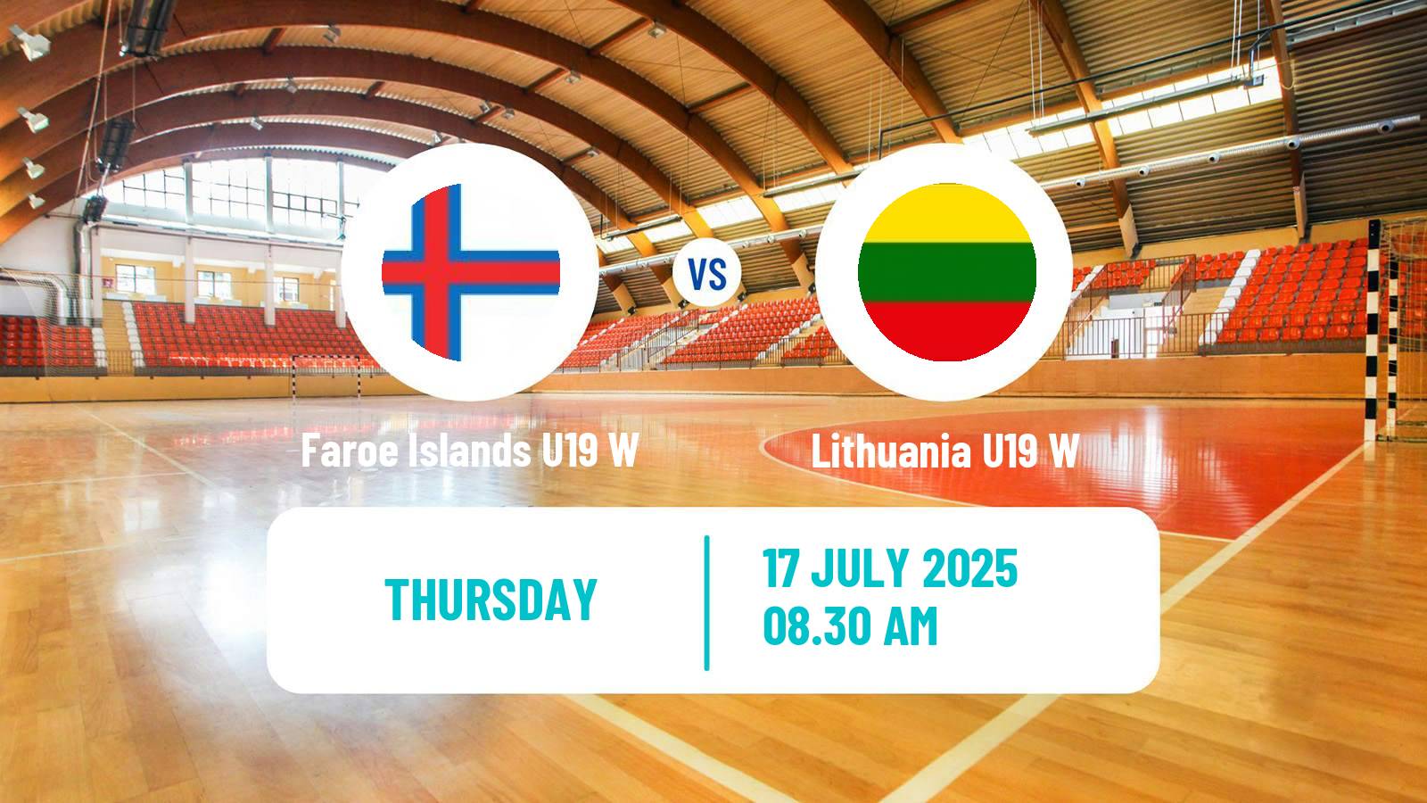 Handball European Championship U19 Handball Women Faroe Islands U19 W - Lithuania U19 W