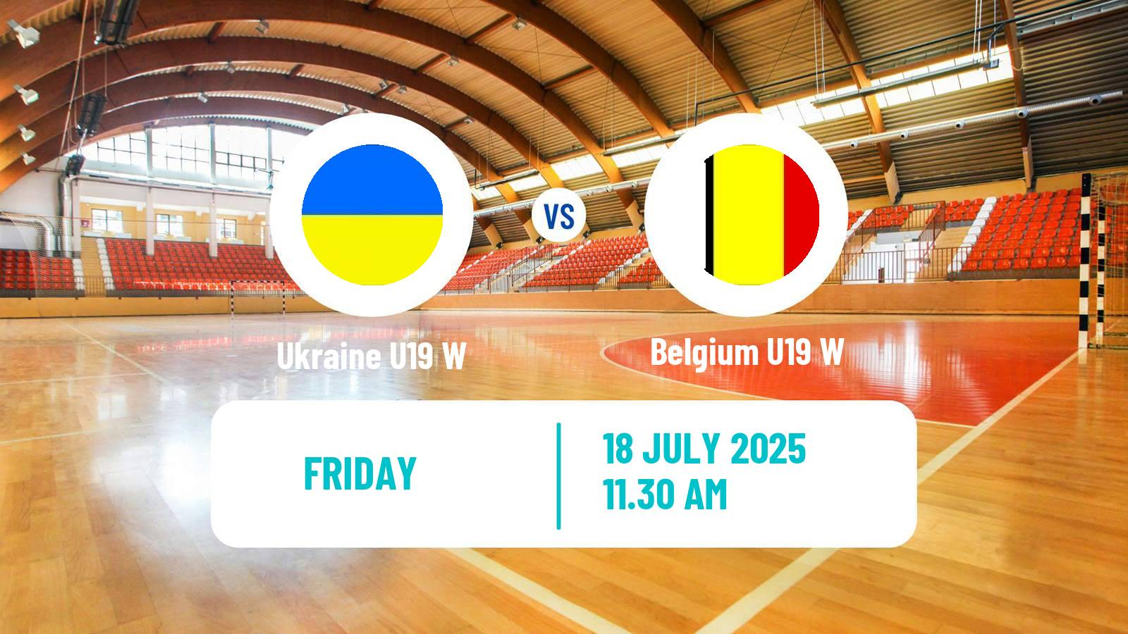 Handball European Championship U19 B Handball Women Ukraine U19 W - Belgium U19 W