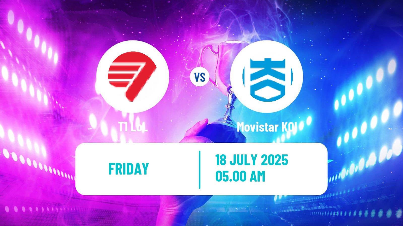 Esports League Of Legends Esports World Cup T1 - Movistar KOI