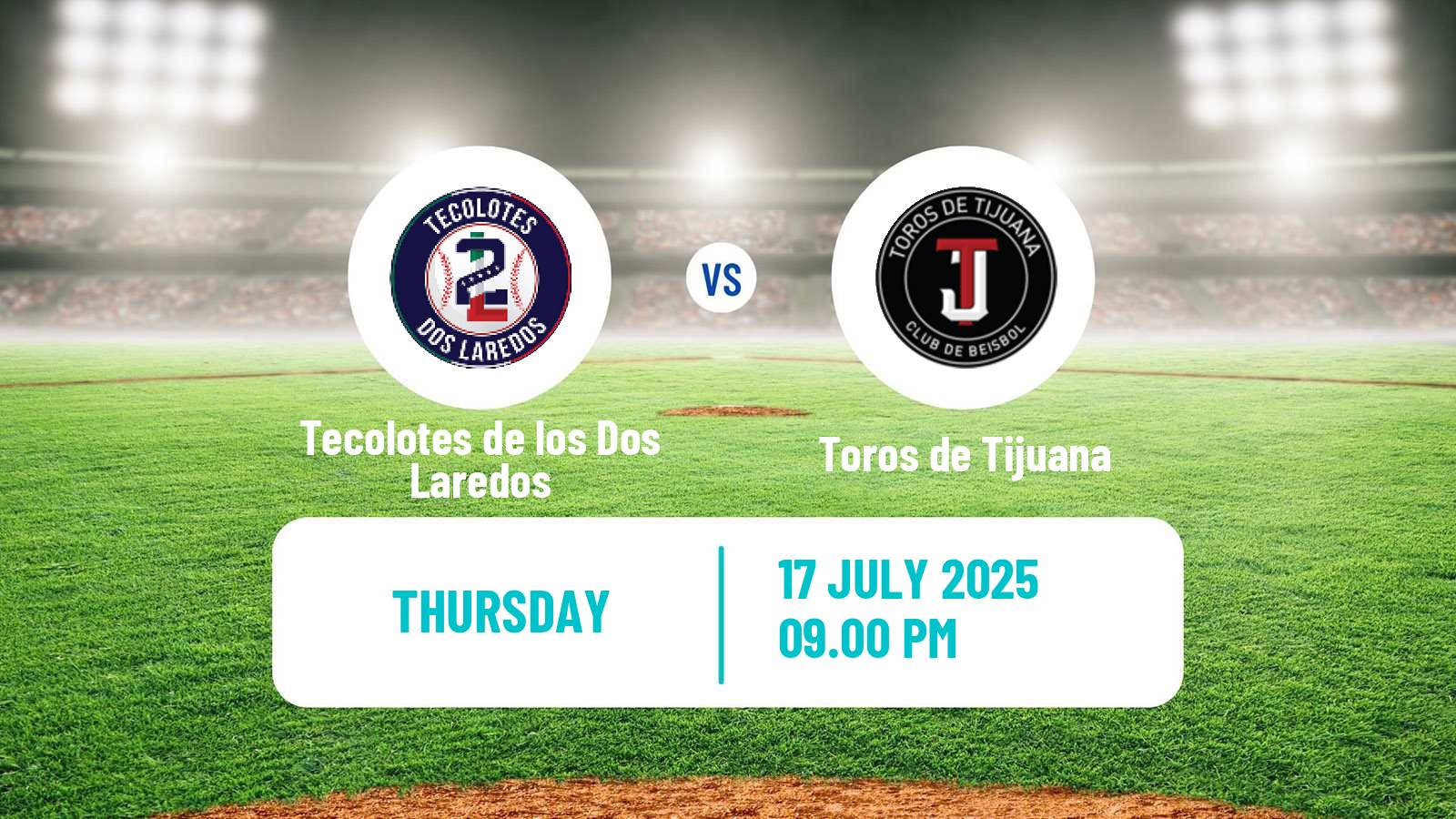 Baseball LMB Tecolotes de los Dos Laredos - Toros de Tijuana
