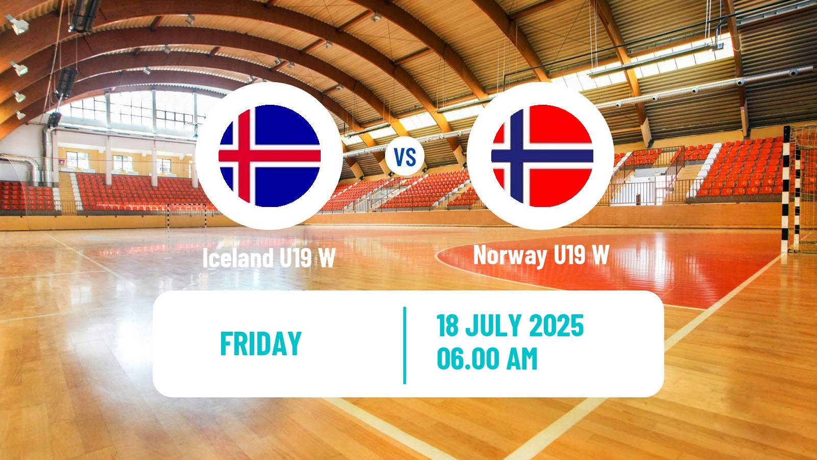 Handball European Championship U19 Handball Women Iceland U19 W - Norway U19 W