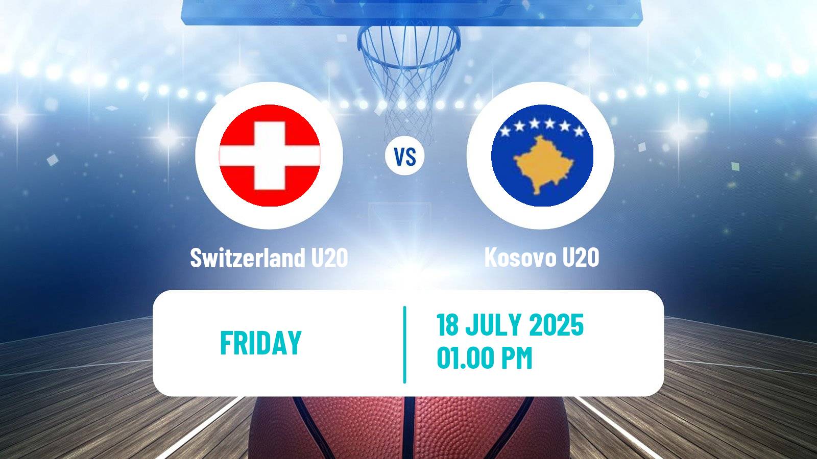 Basketball EuroBasket U20 B Switzerland U20 - Kosovo U20