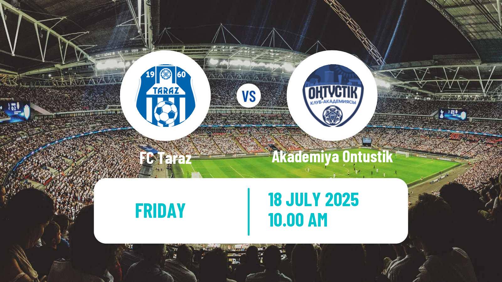 Soccer Kazakh First Division Taraz - Akademiya Ontustik
