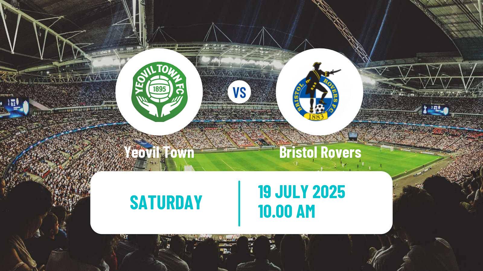 Soccer Club Friendly Yeovil Town - Bristol Rovers