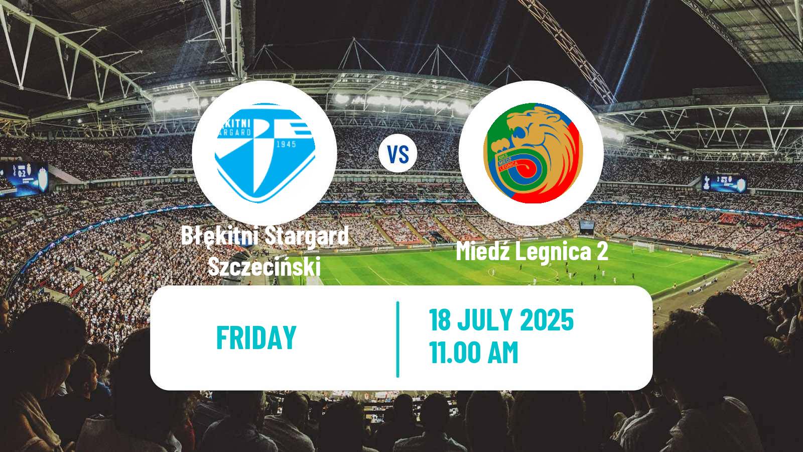 Soccer Club Friendly Błękitni Stargard Szczeciński - Miedź Legnica 2