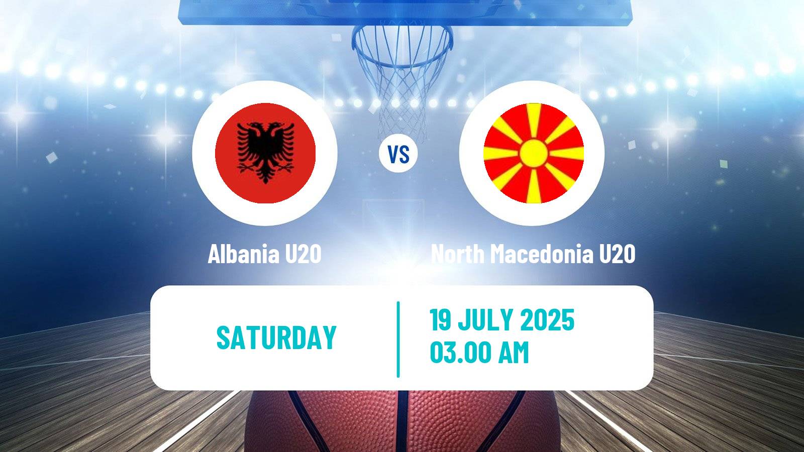 Basketball EuroBasket U20 B Albania U20 - North Macedonia U20