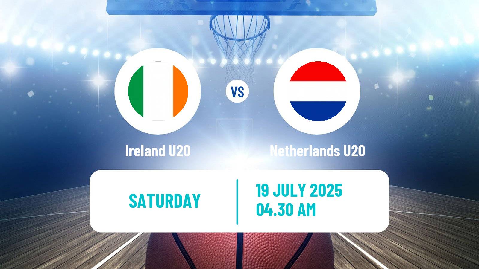 Basketball EuroBasket U20 B Ireland U20 - Netherlands U20