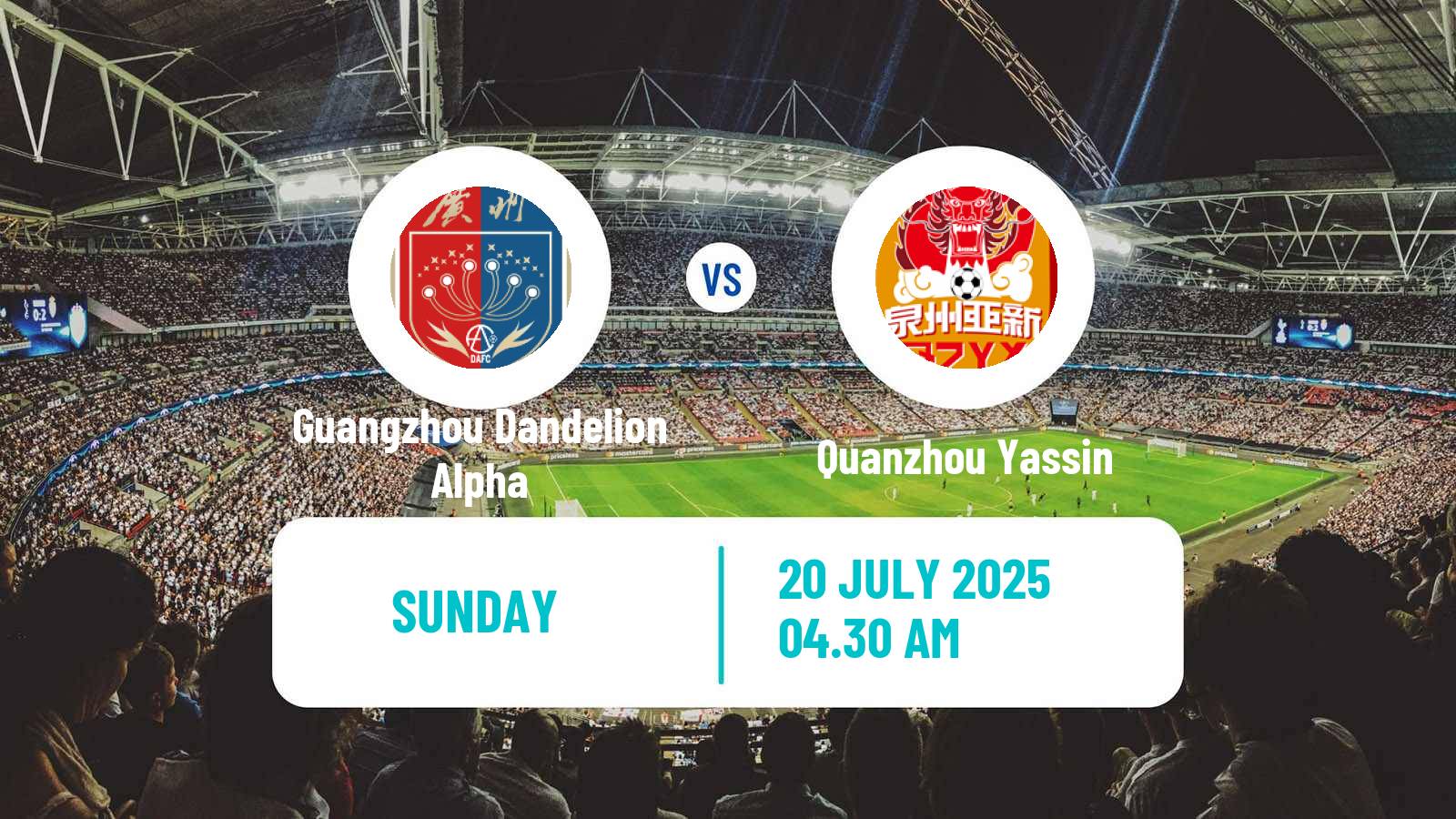 Soccer Chinese Yi League Guangzhou Dandelion Alpha - Quanzhou Yassin