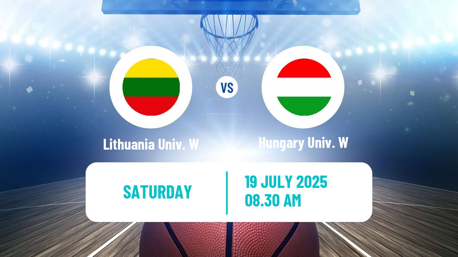Basketball Universiade Basketball Women Lithuania Univ. W - Hungary Univ. W