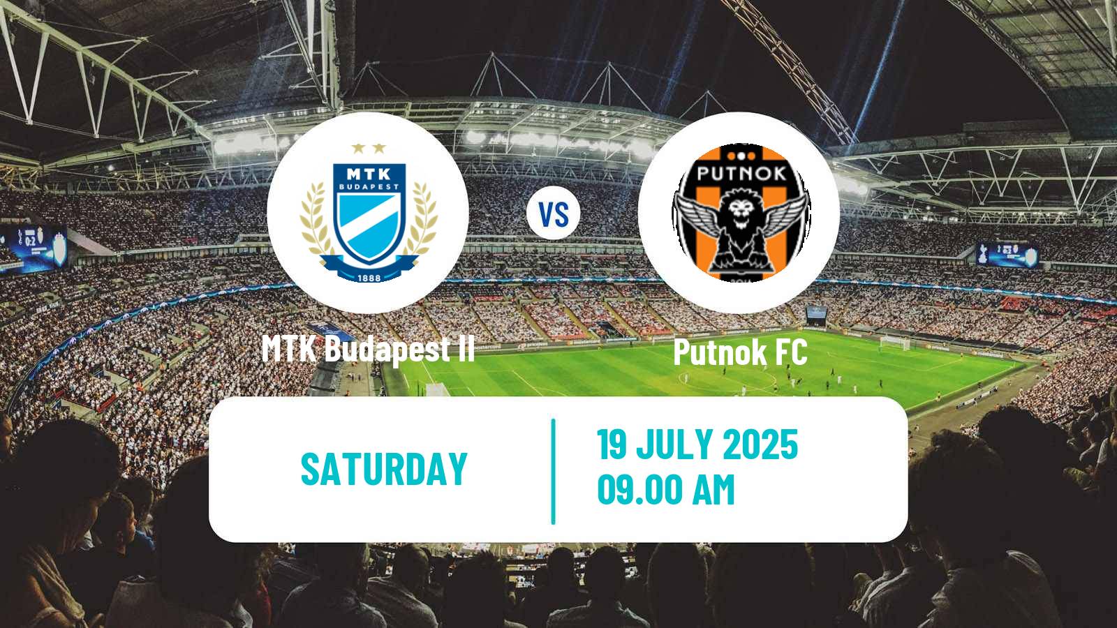 Soccer Club Friendly MTK Budapest II - Putnok
