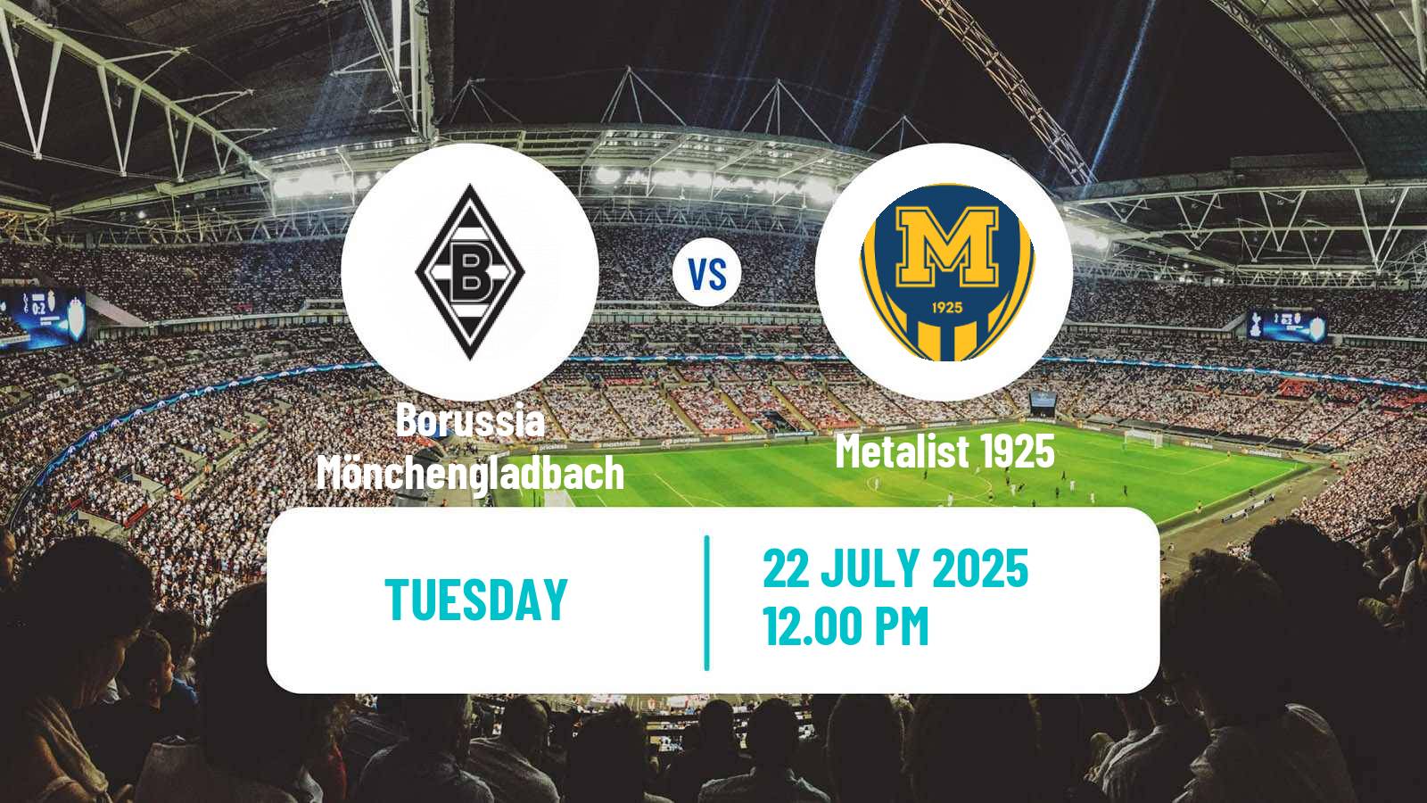 Soccer Club Friendly Borussia Mönchengladbach - Metalist 1925