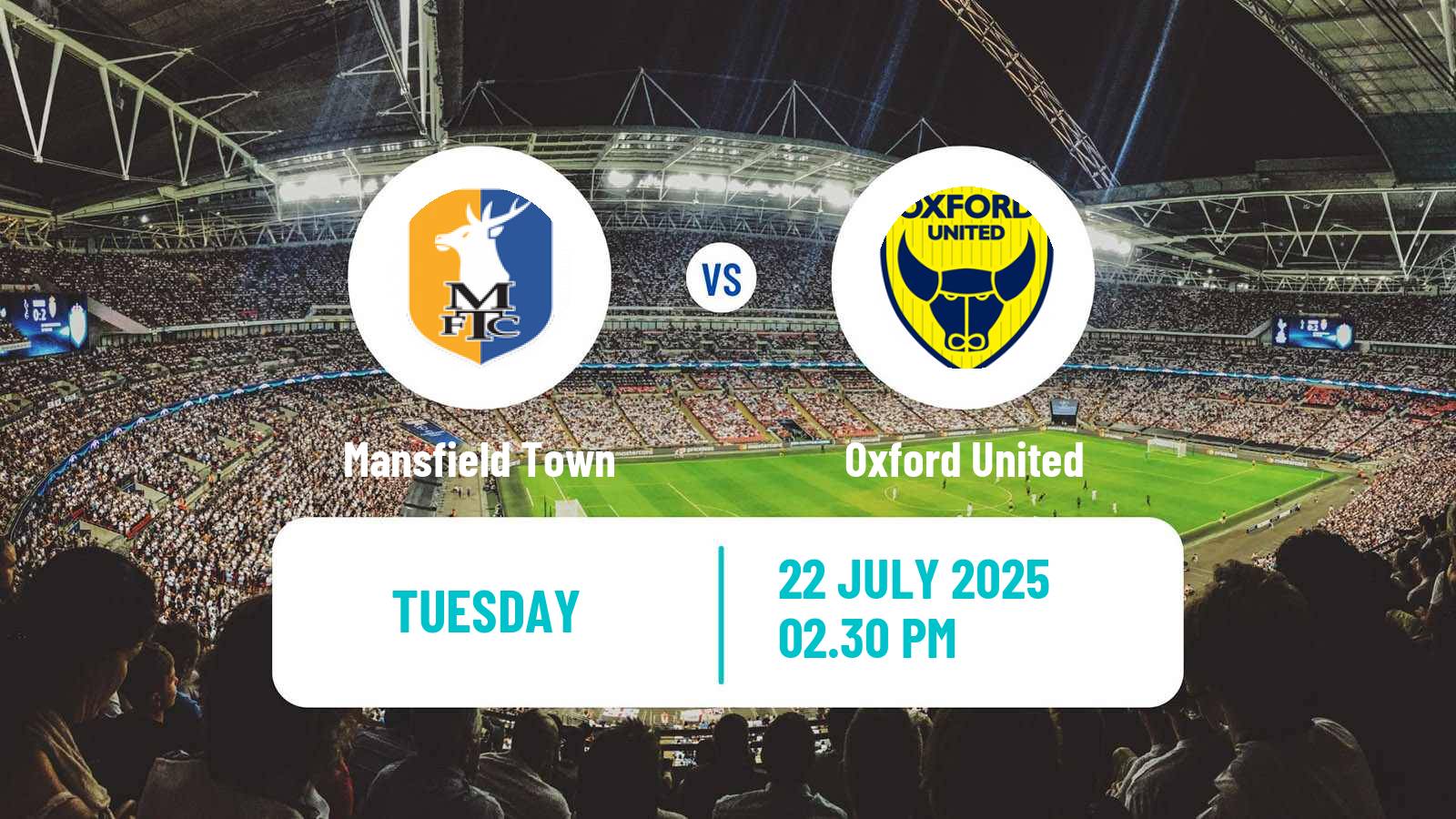 Soccer Club Friendly Mansfield Town - Oxford United